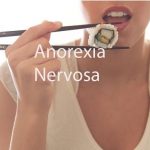 Anorexia Nervosa - Causes, Symptoms & Treatments